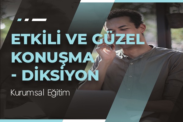 Diksiyon, Etkili ve Güzel Konuşma
