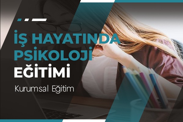 İş Hayatında Psikoloji
